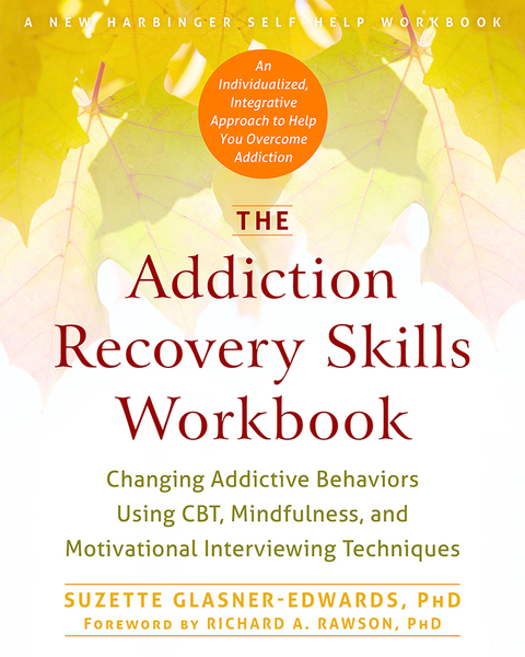 Cover image for book The Addiction Recovery Skills Workbook