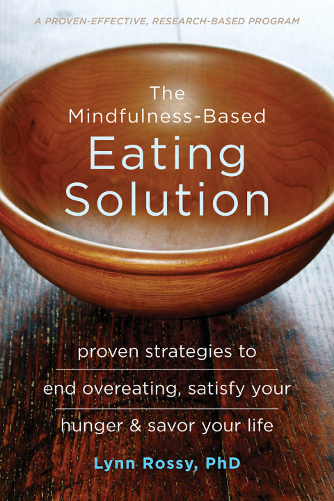 Cover image for book The Mindfulness-Based Eating Solution
