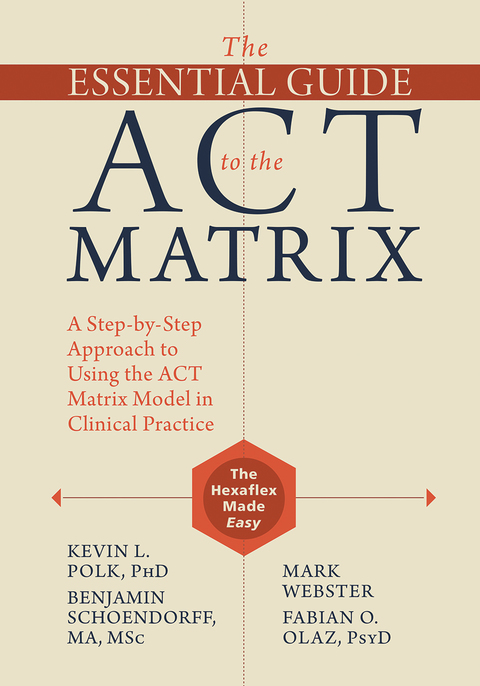 Cover image for book The Essential Guide to the ACT Matrix