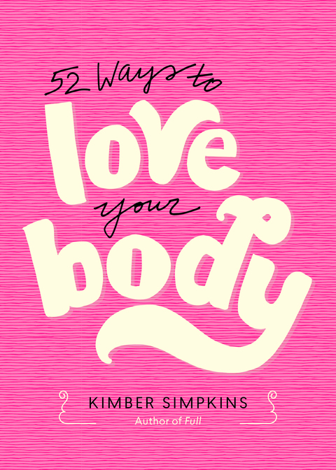 Cover image for book 52 Ways to Love Your Body