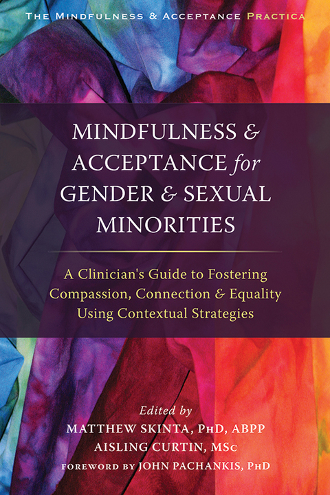 Cover image for book Mindfulness and Acceptance for Gender and Sexual Minorities