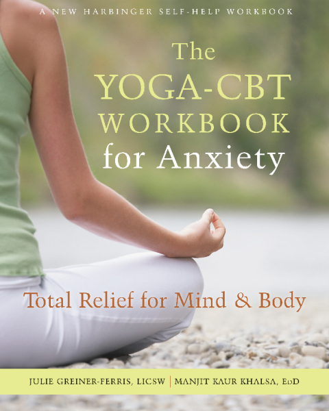 Cover image for book The Yoga-CBT Workbook for Anxiety
