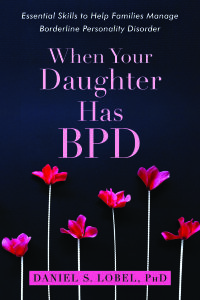Cover image: When Your Daughter Has BPD 9781626259560