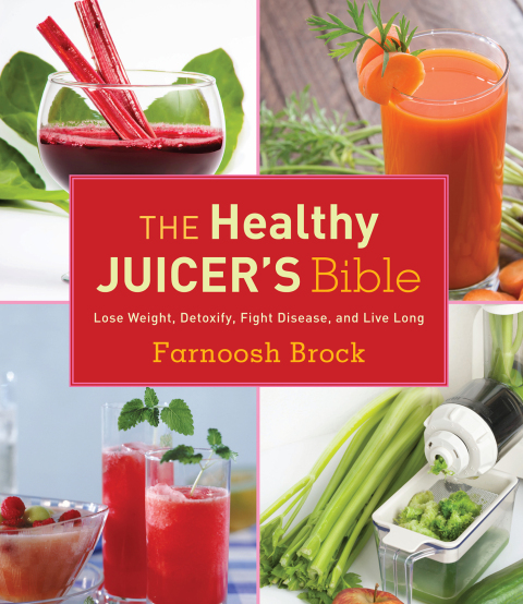 Cover image for book The Healthy Juicer's Bible