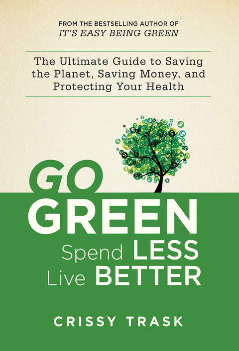 Cover image for book Go Green, Spend Less, Live Better