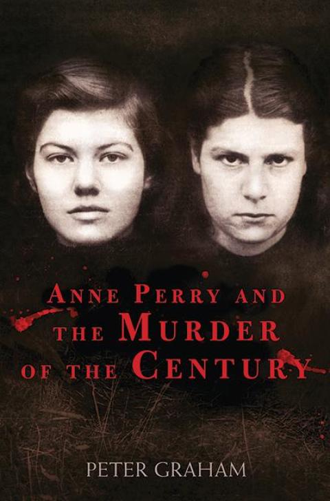 Cover image for book Anne Perry and the Murder of the Century