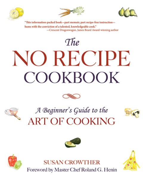 Cover image for book The No Recipe Cookbook
