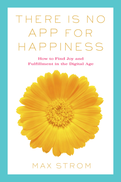Cover image for book There Is No App for Happiness