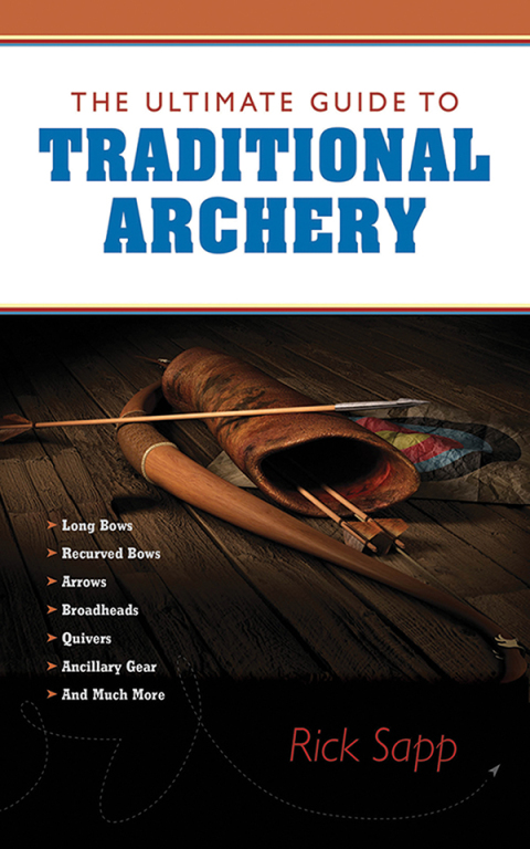Cover image for book The Ultimate Guide to Traditional Archery