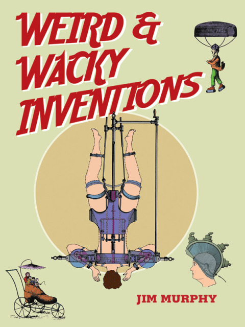 Cover image for book Weird & Wacky Inventions