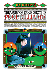 صورة الغلاف: Byrne's Treasury of Trick Shots in Pool and Billiards 9781616085384