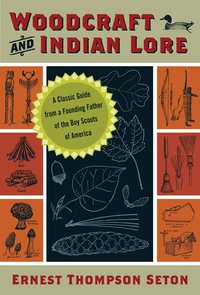 Cover image: Woodcraft and Indian Lore 9781602390584