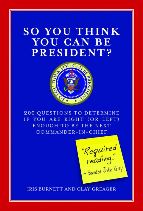 Cover image for book So You Think You Can Be President?
