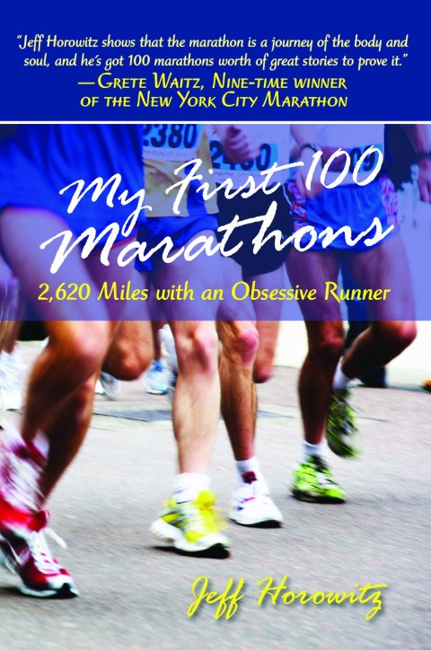 Cover image for book My First 100 Marathons