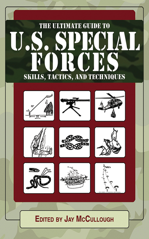 Cover image for book Ultimate Guide to U.S. Special Forces Skills, Tactics, and Techniques