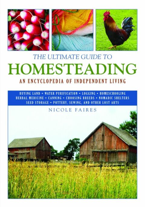 Cover image for book The Ultimate Guide to Homesteading