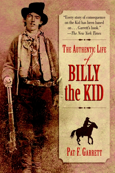 Cover image for book The Authentic Life of Billy the Kid