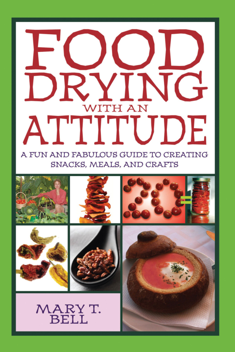 Cover image for book Food Drying with an Attitude