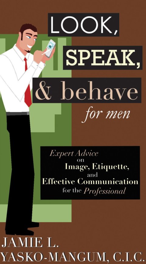 Cover image for book Look, Speak, & Behave for Men