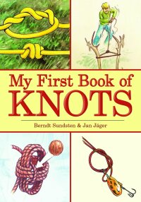 Titelbild: My First Book of Knots 9781602396234
