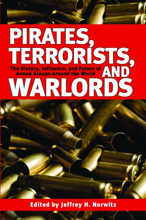 Cover image for book Pirates, Terrorists, and Warlords