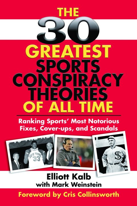 Cover image for book The 30 Greatest Sports Conspiracy Theories of All-Time