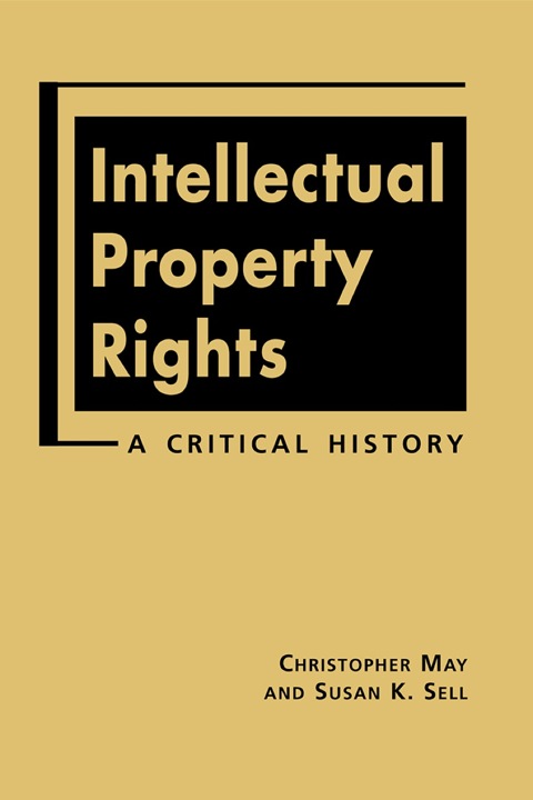 Cover image for book Intellectual Property Rights: A Critical History
