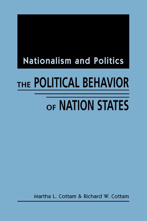Cover image for book Nationalism and Politics: The Political Behavior of Nation States