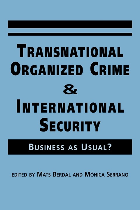 Cover image for book Transnational Organized Crime and International Security: Business as Usual?