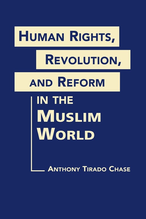 Cover image for book Human Rights, Revolution, and Reform in the Muslim World