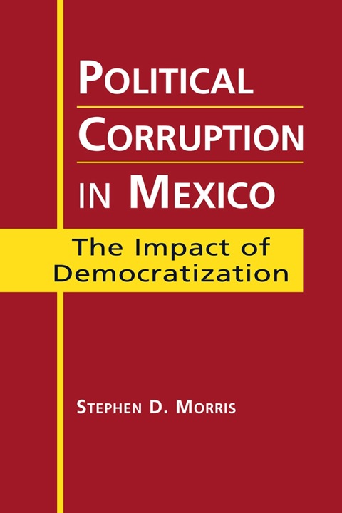 Cover image for book Political Corruption in Mexico: The Impact of Democratization