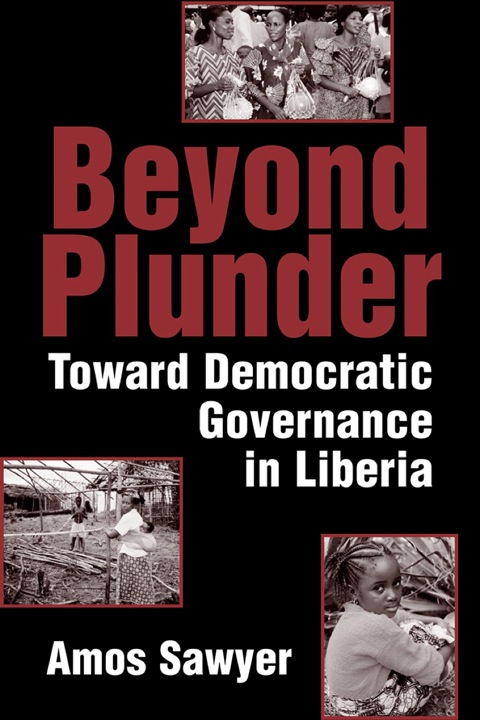 Cover image for book Beyond Plunder: Toward Democratic Governance in Liberia