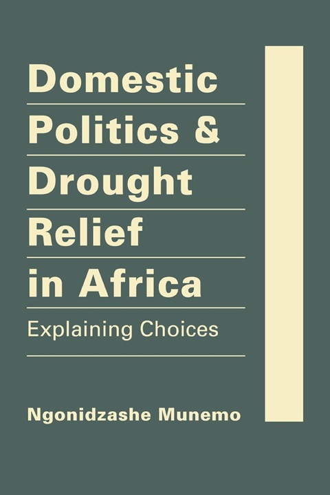 Cover image for book Domestic Politics and Drought Relief in Africa: Explaining Choices