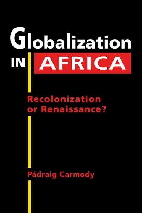 Cover image for book Globalization in Africa: Recolonization or Renaissance?