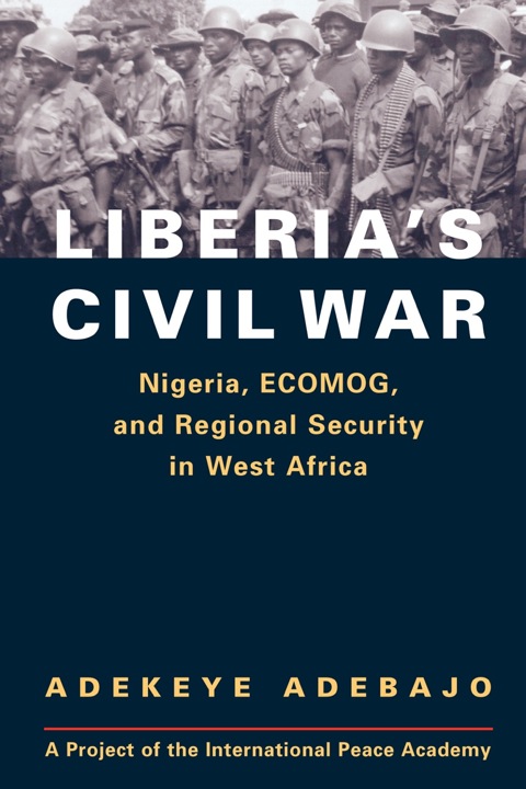 Cover image for book Liberia's Civil War: Nigeria, ECOMOG, and Regional Security in West Africa