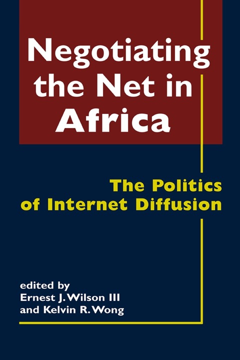 Cover image for book Negotiating the Net in Africa: The Politics of Internet Diffusion
