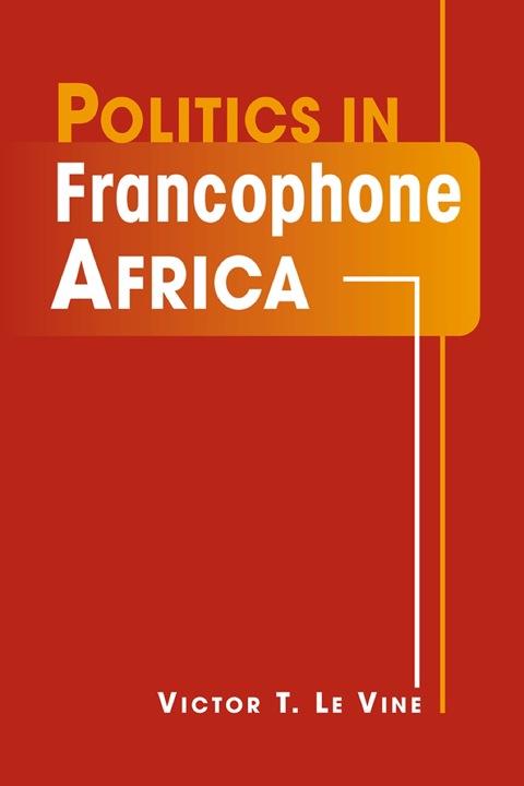 Cover image for book Politics in Francophone Africa