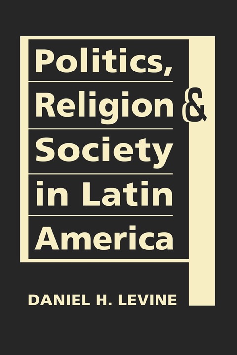 Cover image for book Politics, Religion, and Society in Latin America