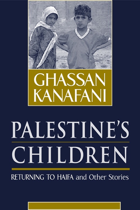 Cover image for book Palestine's Children: Returning to Haifa and Other Stories