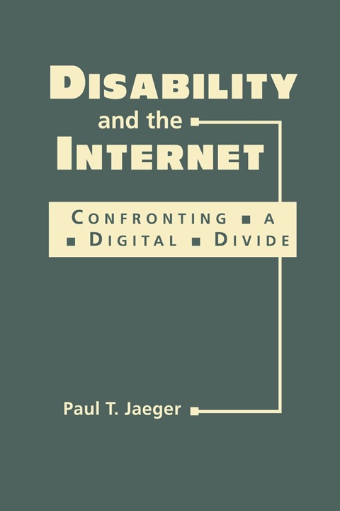 Cover image for book Disability and the Internet: Confronting a Digital Divide
