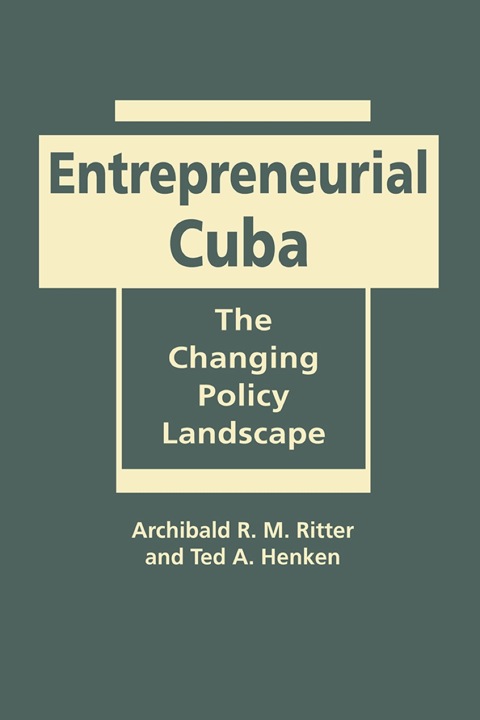 Cover image for book Entrepreneurial Cuba: The Changing Policy Landscape