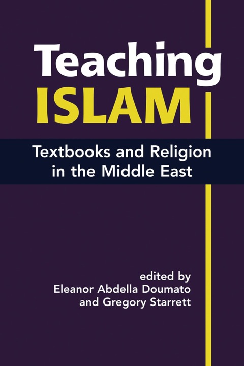 Cover image for book Teaching Islam: Textbooks and Religion in the Middle East