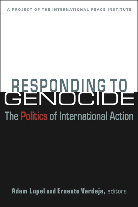 Cover image for book Responding to Genocide: The Politics of International Action