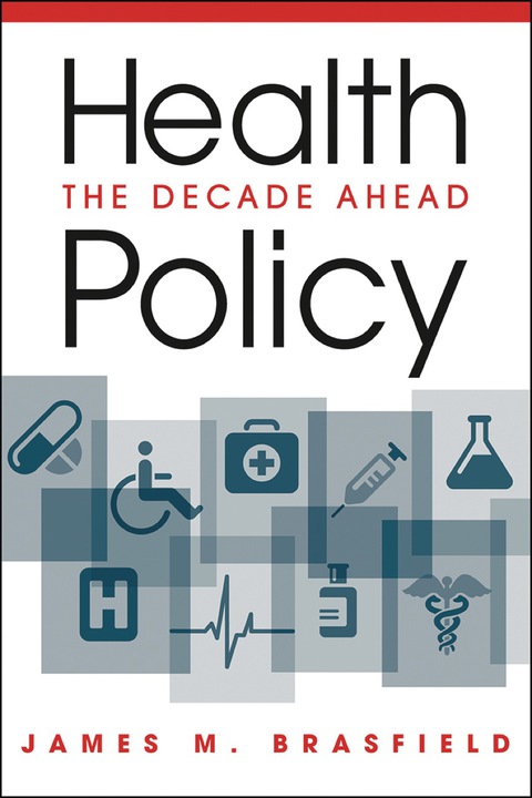 Cover image for book Health Policy: The Decade Ahead
