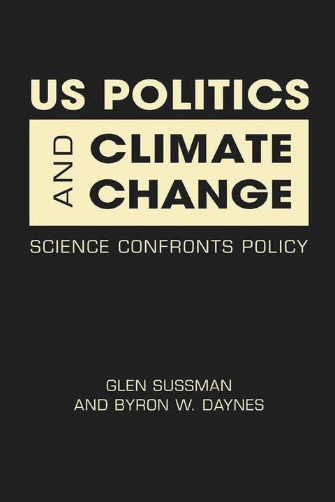 Cover image for book US Politics and Climate Change: Science Confronts Policy