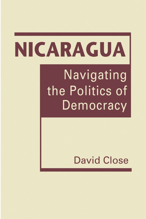 Cover image for book Nicaragua: Navigating the Politics of Democracy