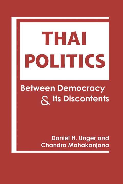 Cover image for book Thai Politics: Between Democracy and Its Discontents