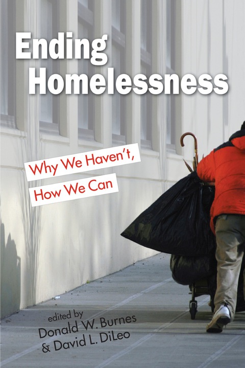 Cover image for book Ending Homelessness: Why We Haven’t, How We Can