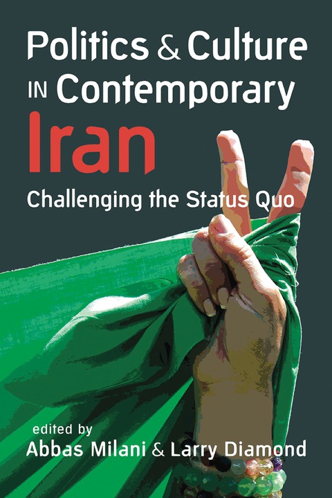 Cover image for book Politics and Culture in Contemporary Iran: Challenging the Status Quo