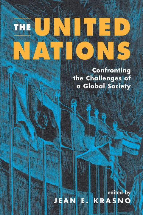Cover image for book The United Nations: Confronting the Challenges of a Global Society